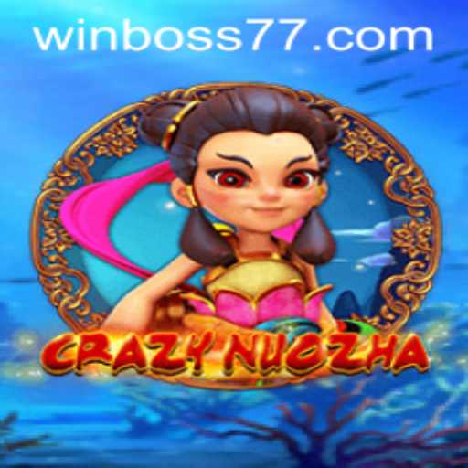 CrazyNuoZha: The Thrilling World of Epic Battles and Boss77 Adventures
